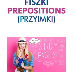 przyimki po angielsku - fiszki Prepositions (Przyimki)
