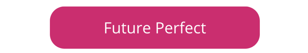 Nazwa czasu perfect (future perfect) służy pokazaniu jaka jest różnica między czasami 'perfect'.